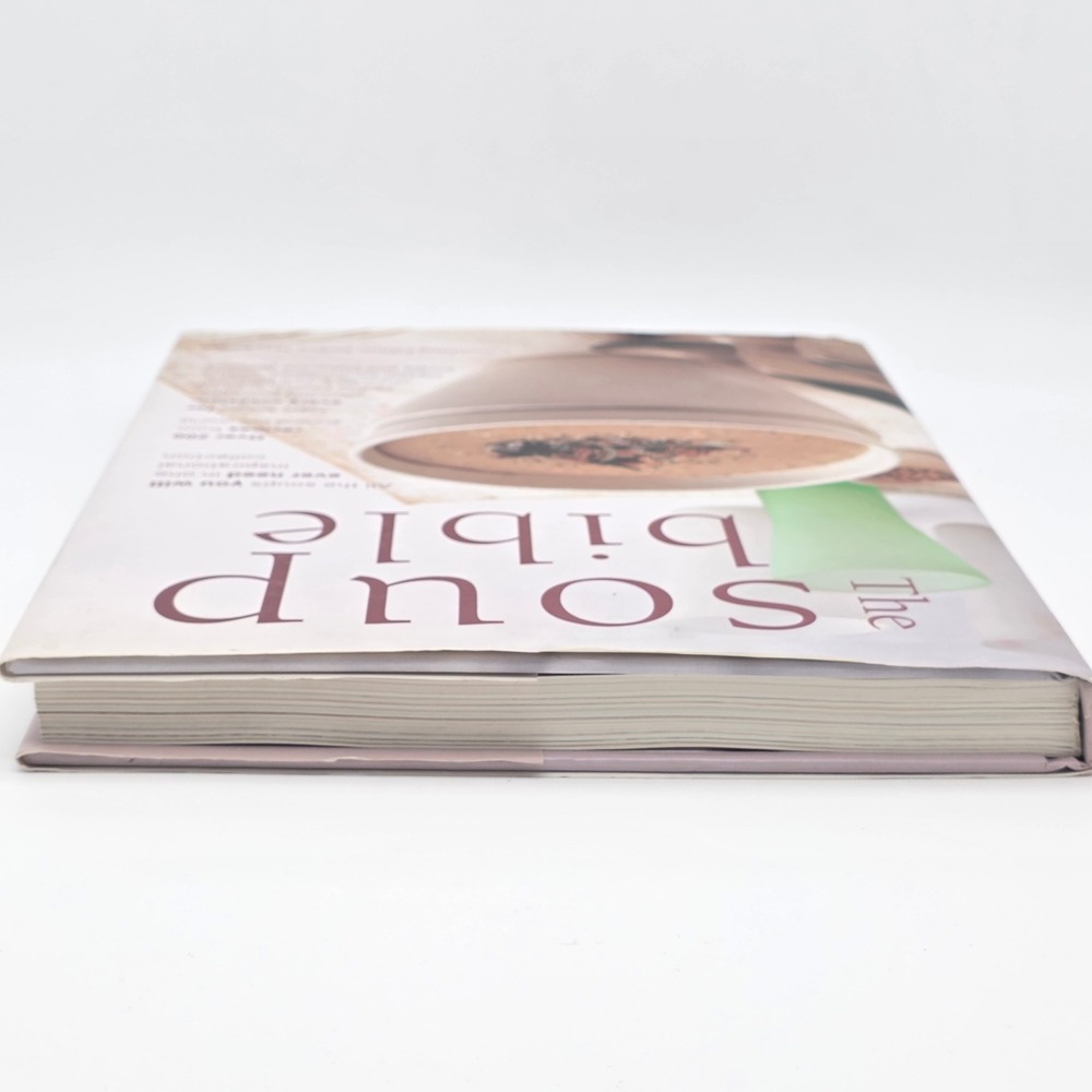 The Soup Bible Cookbook Debra Mayhew 200+ Recipes Hardcover Color Photos Healthy - Picture 9 of 10